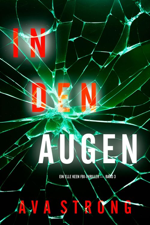 Produktbild: In Den Augen (Ein Elle Keen FBI-Thriller - Band 3)