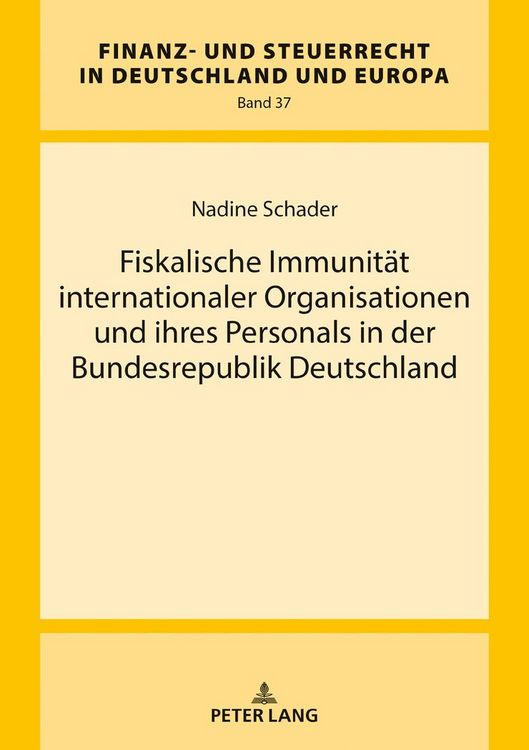 Produktbild: Fiskalische Immunitaet internationaler Organisationen und ihres Personals in der Bundesrepublik Deutschland