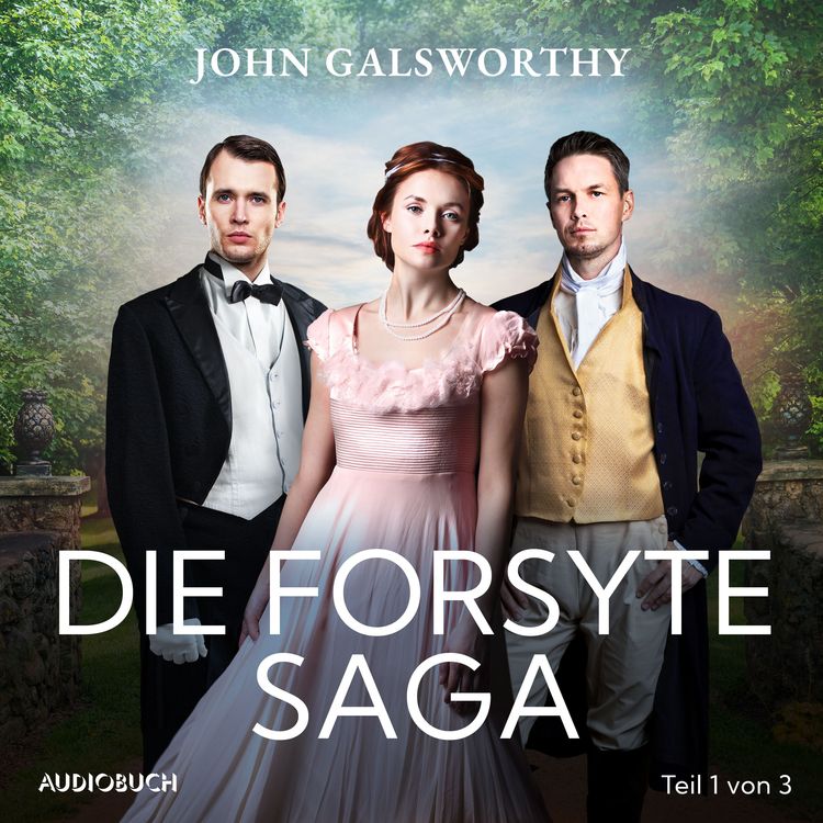 Produktbild: Die Forsyte Saga (Teil 1 von 3)