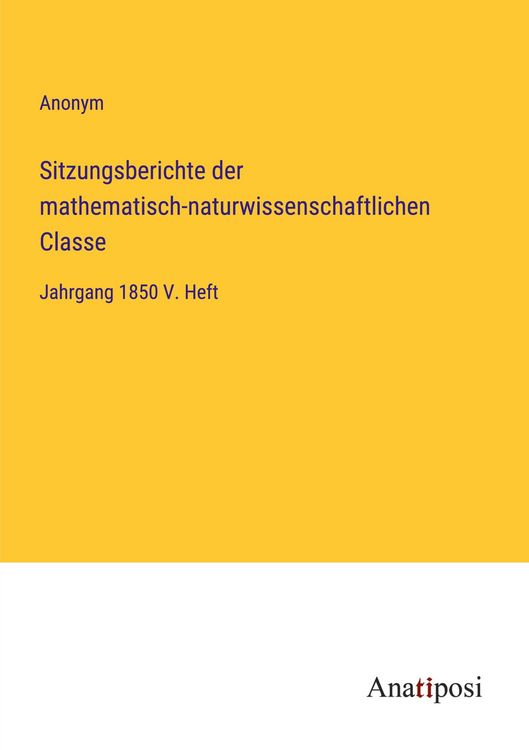 Produktbild: Sitzungsberichte der mathematisch-naturwissenschaftlichen Classe