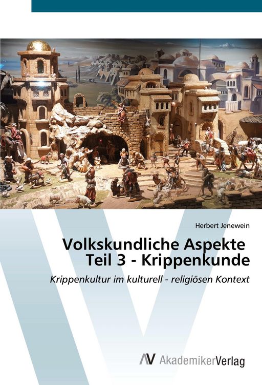 Produktbild: Volkskundliche Aspekte Teil 3 - Krippenkunde