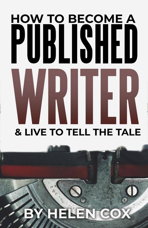 Produktbild: How to Become a Published Writer (& Live to Tell the Tale)