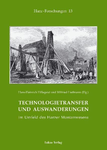 Produktbild: Technologietransfer und Auswanderungen im Umfeld des Harzer Montanwesens