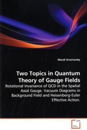 Produktbild: Krasnansk&yacute;, M: Two Topics in Quantum Theory of Gauge Fields