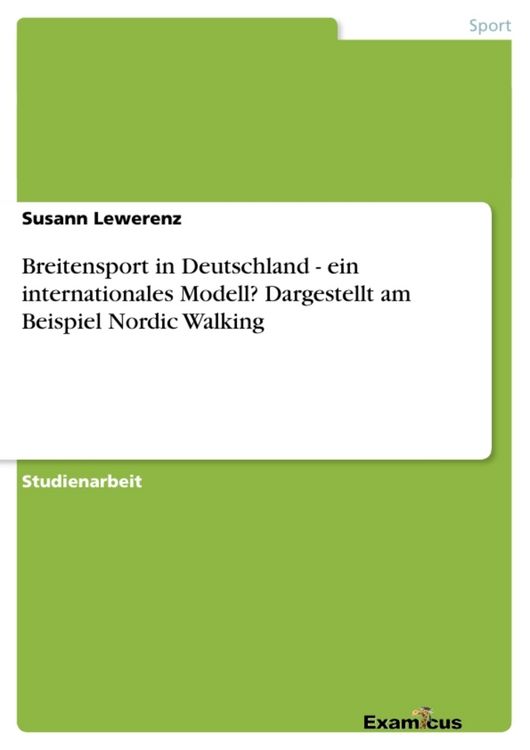 Produktbild: Breitensport in Deutschland - ein internationales Modell? Dargestellt am Beispiel Nordic Walking