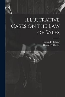 Produktbild: Illustrative Cases on the law of Sales