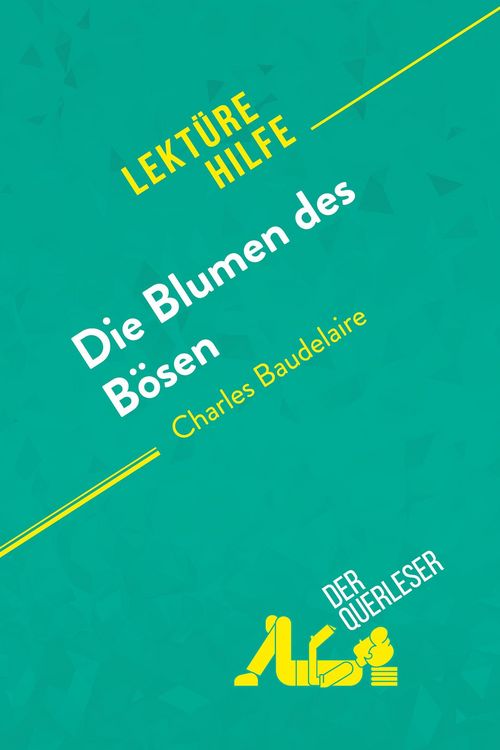 Produktbild: Die Blumen des B&ouml;sen von Charles Baudelaire (Lekt&uuml;rehilfe)