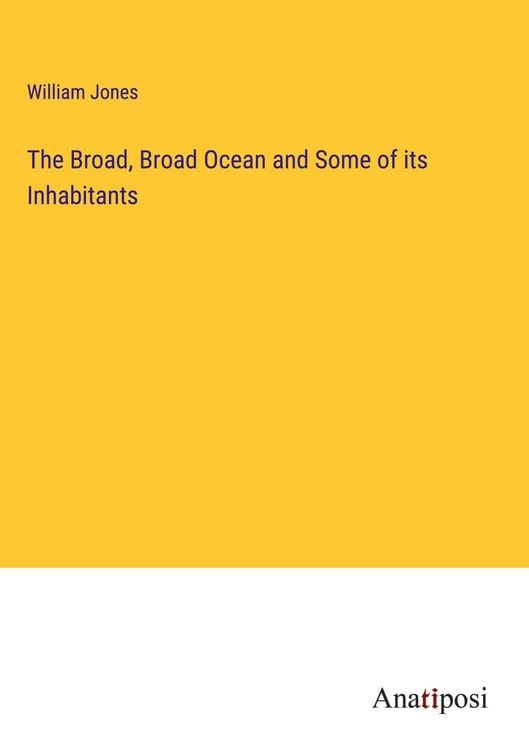 Produktbild: The Broad, Broad Ocean and Some of its Inhabitants