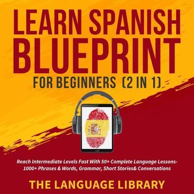 Produktbild: Learn Spanish Blueprint For Beginners (2 in 1)