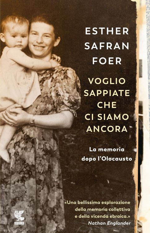 Produktbild: Voglio sappiate che ci siamo ancora. La memoria dopo l'Olocausto