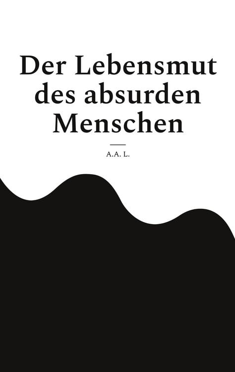 Produktbild: Der Lebensmut des absurden Menschen