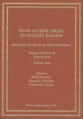 Produktbild: From Ancient Israel to Modern Judaism: Intellect in Quest of Understanding Vol. 1