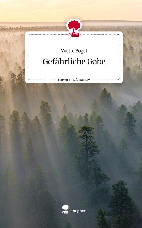Produktbild: Gef&auml;hrliche Gabe. Life is a Story - story.one