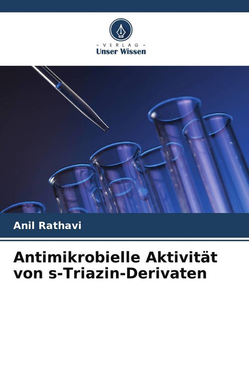 Produktbild: Antimikrobielle Aktivit&auml;t von s-Triazin-Derivaten
