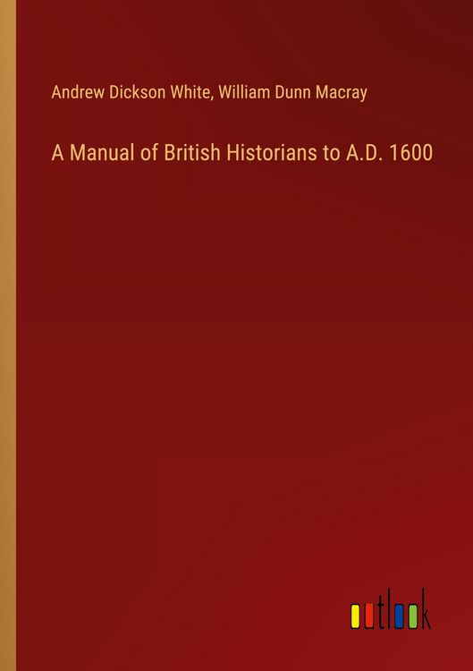 Produktbild: A Manual of British Historians to A.D. 1600