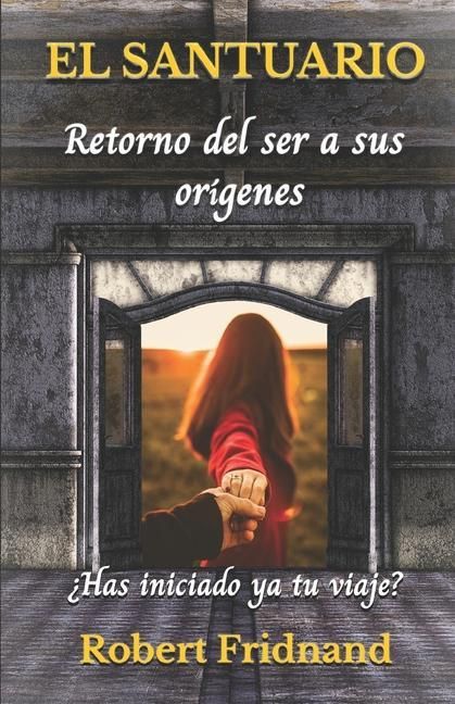 Produktbild: El santuario: Retorno del ser a sus or&iacute;genes
