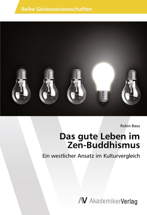 Produktbild: Das gute Leben im Zen-Buddhismus