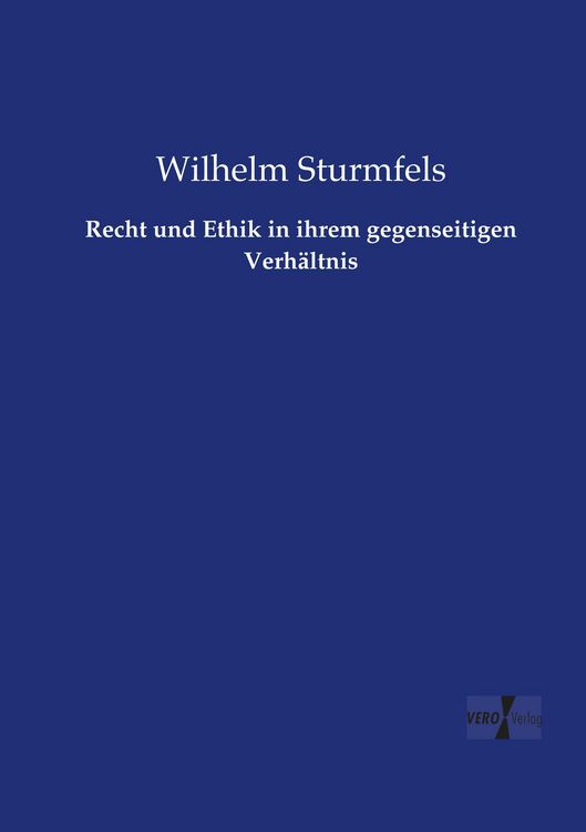 Produktbild: Recht und Ethik in ihrem gegenseitigen Verh&auml;ltnis