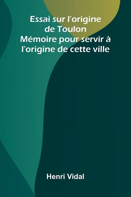 Produktbild: Essai sur l'origine de Toulon