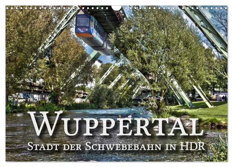 Produktbild: Wuppertal - Stadt der Schwebebahn in HDR (Wandkalender 2026 DIN A3 quer), CALVENDO Monatskalender