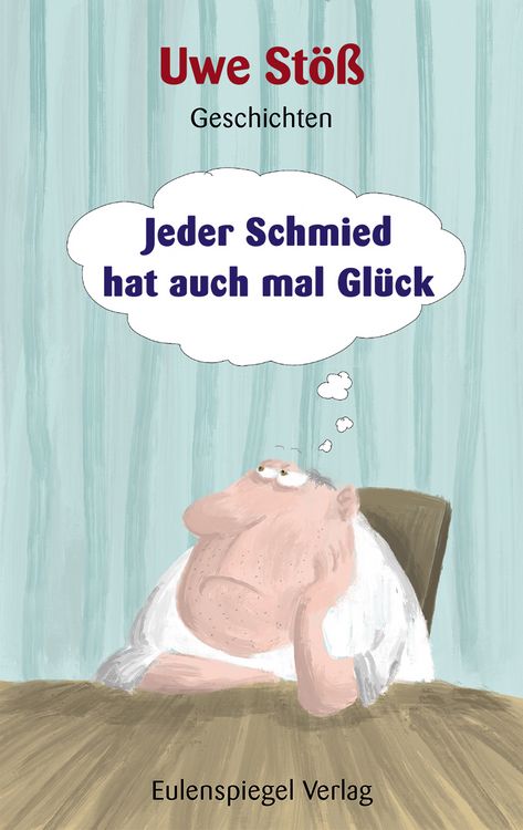 Produktbild: Jeder Schmied hat auch mal Gl&uuml;ck