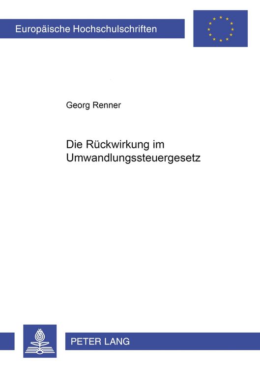 Produktbild: Die Rueckwirkung im Umwandlungssteuergesetz