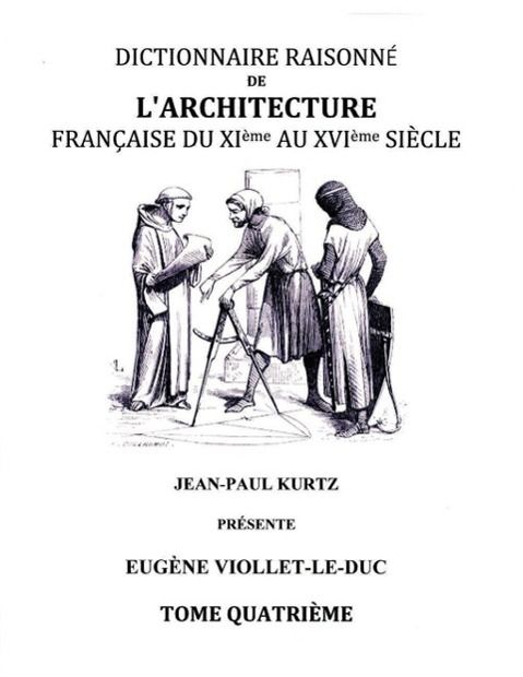 Produktbild: Dictionnaire Raisonn&eacute; de l'Architecture Fran&ccedil;aise du XIe au XVIe si&egrave;cle - Tome IV