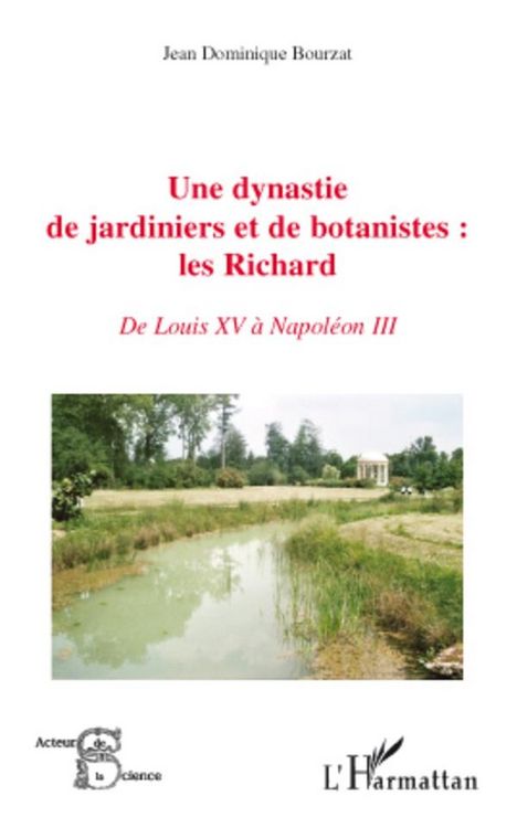 Produktbild: Une dynastie de jardiniers et de botanistes : les richard -