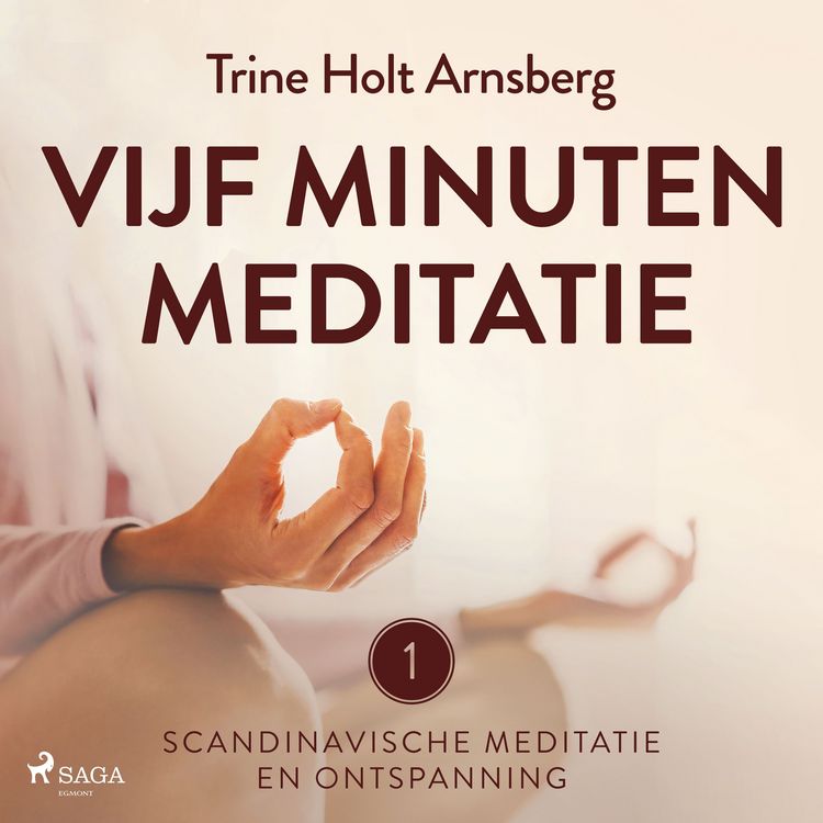 Produktbild: Scandinavische meditatie en ontspanning #1 - Vijf minuten meditatie