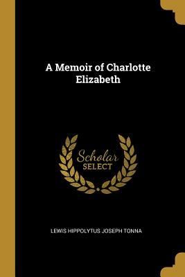 Produktbild: A Memoir of Charlotte Elizabeth