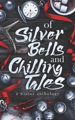 Produktbild: Of Silver Bells and Chilling Tales