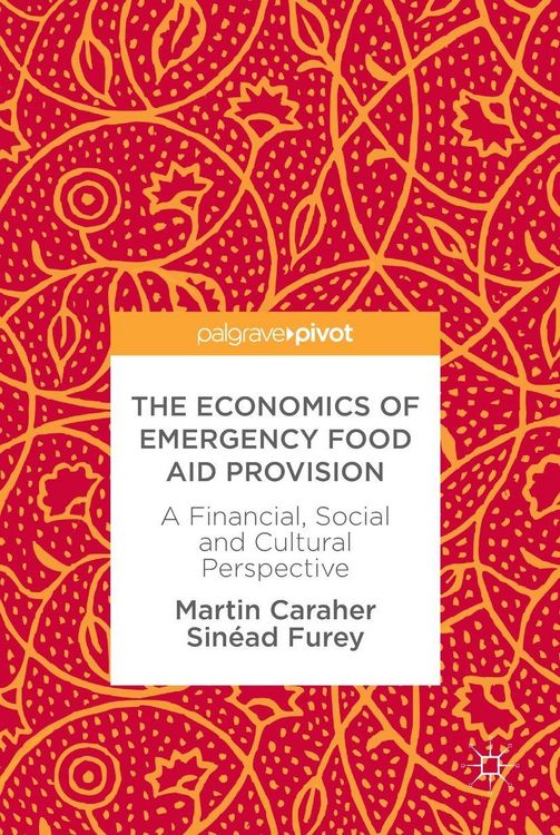 Produktbild: The Economics of Emergency Food Aid Provision