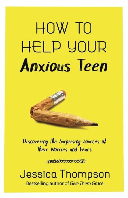 Produktbild: How to Help Your Anxious Teen