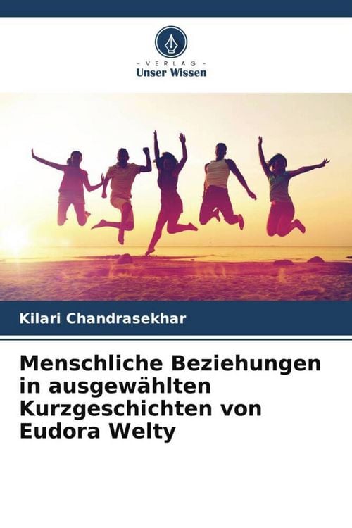 Produktbild: Menschliche Beziehungen in ausgew&auml;hlten Kurzgeschichten von Eudora Welty