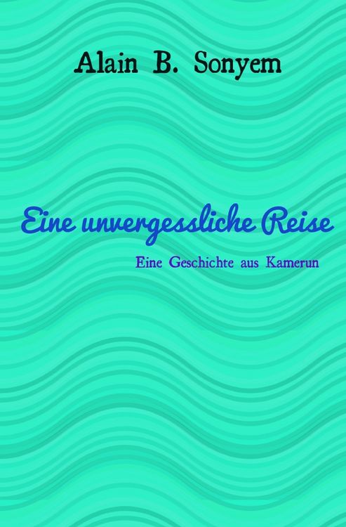 Produktbild: Eine unvergessliche Reise