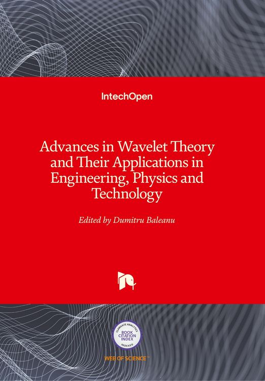 Produktbild: Advances in Wavelet Theory and Their Applications in Engineering, Physics and Technology
