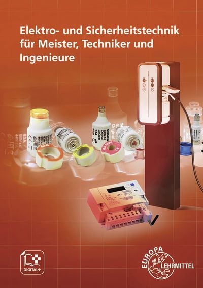 Produktbild: Elektro- und Sicherheitstechnik f&uuml;r Meister, Techniker und Ingenieure
