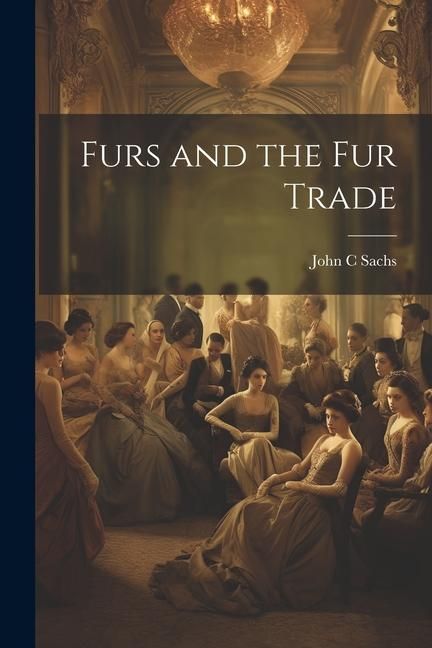 Produktbild: Furs and the fur Trade