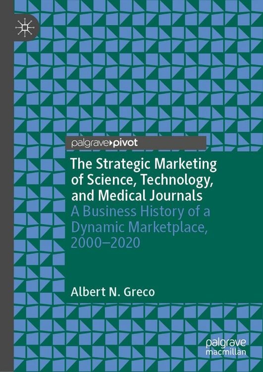 Produktbild: The Strategic Marketing of Science, Technology, and Medical Journals