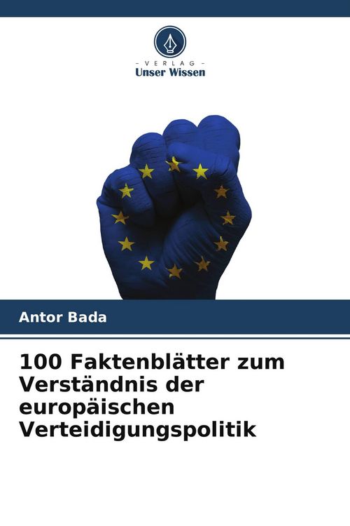 Produktbild: 100 Faktenbl&auml;tter zum Verst&auml;ndnis der europ&auml;ischen Verteidigungspolitik