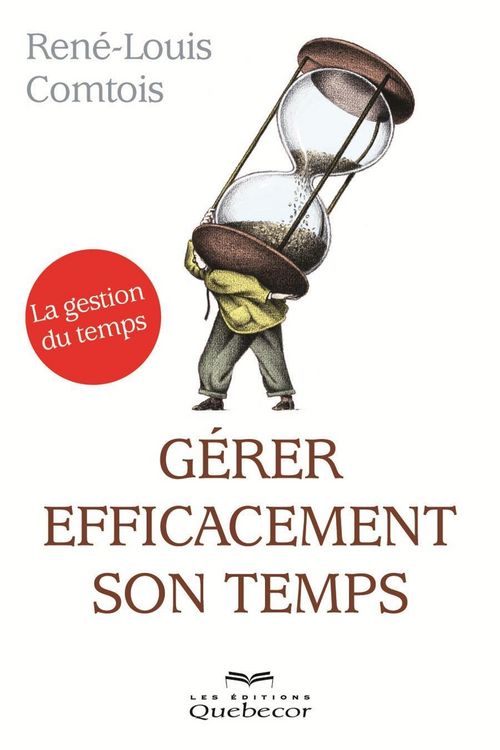 Produktbild: G&eacute;rer efficacement son temps