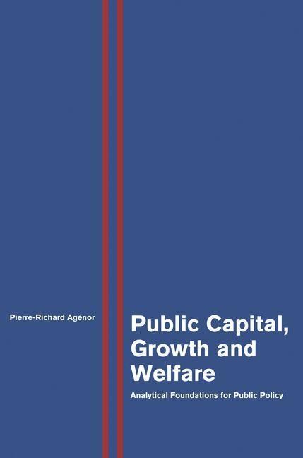 Produktbild: Public Capital, Growth and Welfare