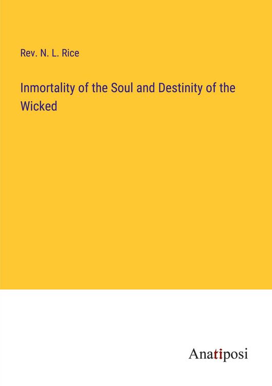 Produktbild: Inmortality of the Soul and Destinity of the Wicked