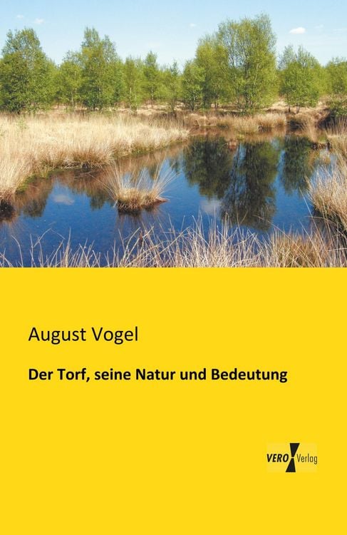 Produktbild: Der Torf, seine Natur und Bedeutung