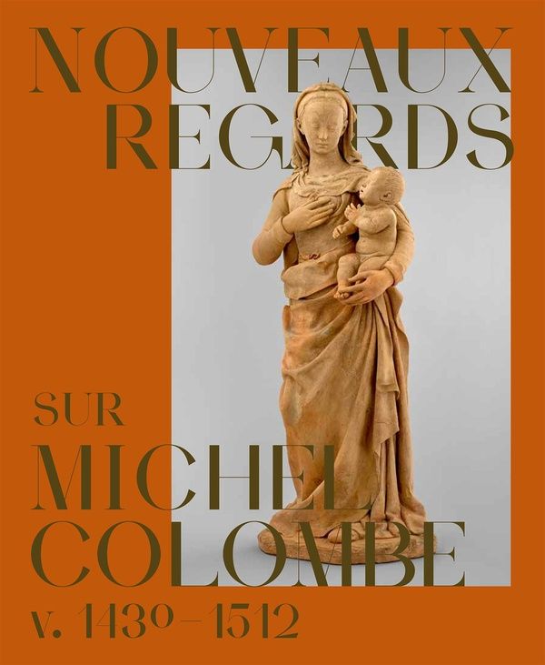 Produktbild: Nouveaux regards sur Michel Colombe (V. 1430-1510)