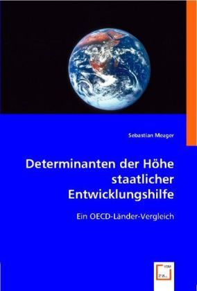 Produktbild: Mezger, S: Determinanten der H&ouml;he staatlicher Entwicklungshi