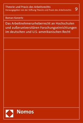 Produktbild: Das Arbeitnehmerurheberrecht an Hochschulen und au&szlig;eruniversit&auml;ren Forschungseinrichtungen im deutschen und U.S.-amerikanischen Recht