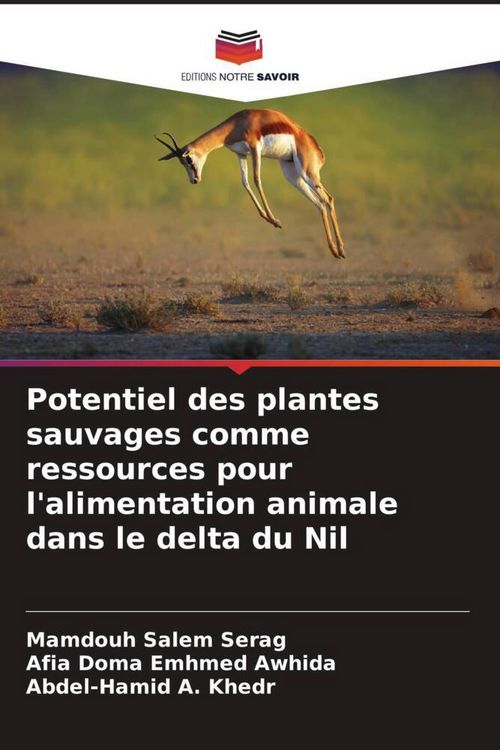 Produktbild: Potentiel des plantes sauvages comme ressources pour l'alimentation animale dans le delta du Nil
