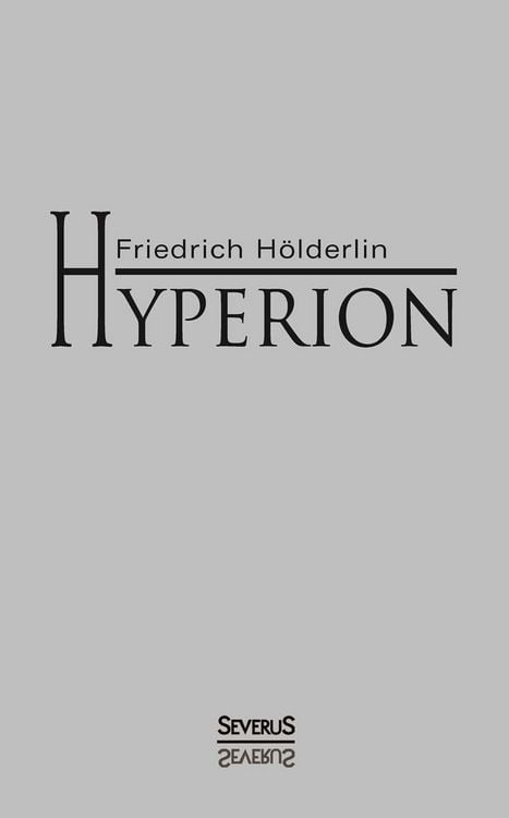 Produktbild: H&ouml;lderlin, F: Hyperion oder Der Eremit in Griechenland