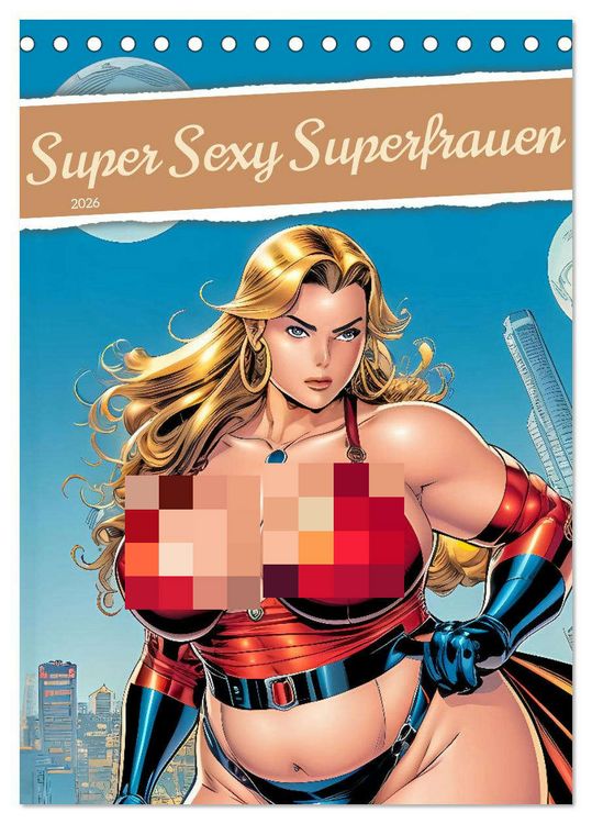 Produktbild: Super Sexy Superfrauen (Tischkalender 2026 DIN A5 hoch), CALVENDO Monatskalender